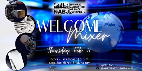 Northeast Florida Chapter of the NABJ Welcome Mixer