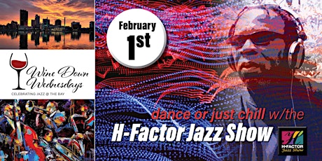 Dance or Just Chill w/the H-Factor Jazz Show