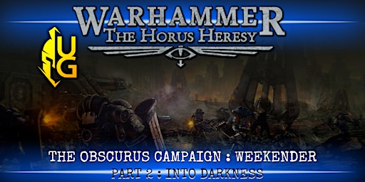 THE OBSCURUS CAMPAIGN: WEEKENDER