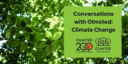 Conversations with Olmsted: Climate Change