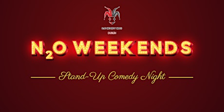 N2O WEEKENDS - Stand-Up Comedy Night
