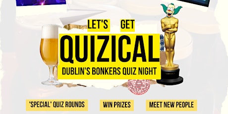 Singles Night:  Let's Get Quizical -  Dublin's Bonkers Night