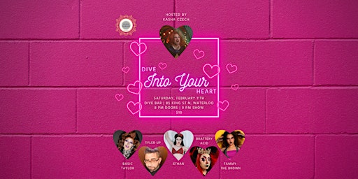 Dive Into Your Heart - Valentine's Drag Show!