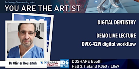 DGSHAPE IDS DEMO LIVE "Digital Dentistry with DWX-42W"Dr Boujenah
