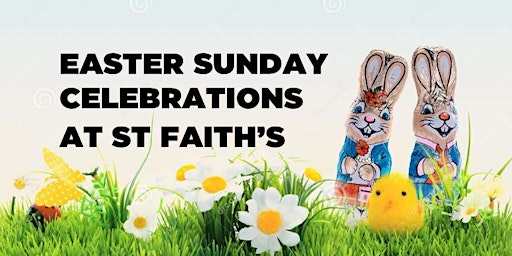 St Faith's Easter Sunday Celebrations