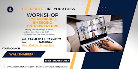 Get Ready - Fire Your Boss - Live Online Workshop