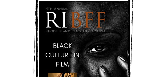 6th Annual Rhode Island Black Film Festival: Black Culture in Film