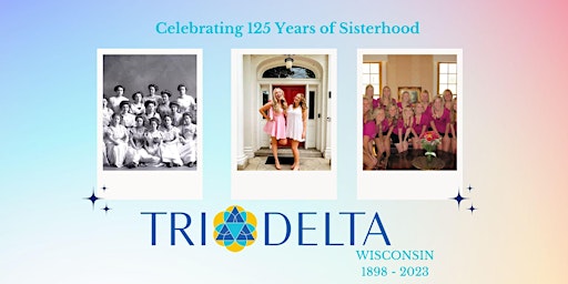 Mu Chapter of Tri Delta 125th Anniversary Celebration
