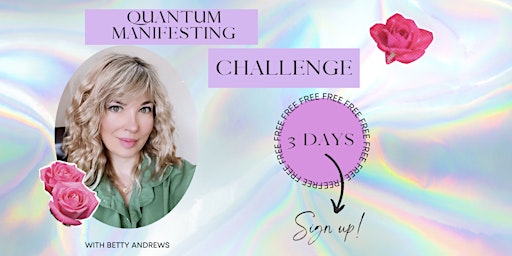 Quantum manifesting - 3 day free challenge