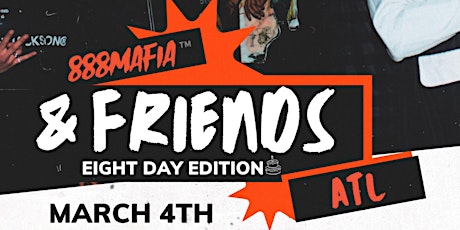 888MAFIA & Friends ATL : Eight Day Edition