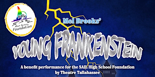 SAIL High School Foundation - Young Frankenstein: Benefit Performance
