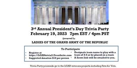 3rd Annual  Presidents Day Trivia Party /Ladies of the Grand Army  Republic