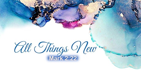All Things New 2-Day Women's Conference
