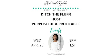 Ditch the Fluff! Host Purposeful & Profitable Events primary image