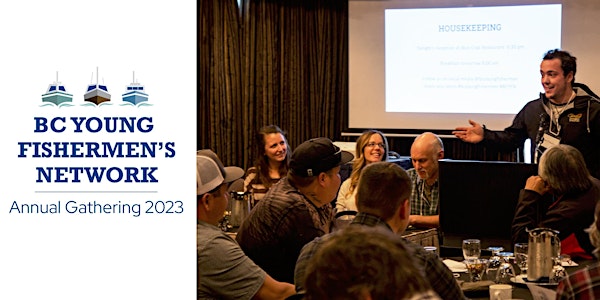 BC Young Fishermen's Network Annual Gathering 2023
