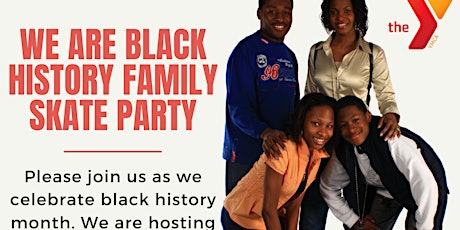 We Are Black History Family Skate Party