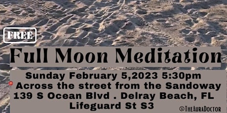 February Full Moon Meditation Delray Beach!