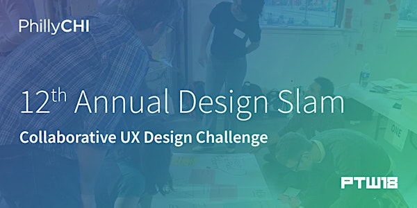 PhillyCHI 12th Annual Design Slam