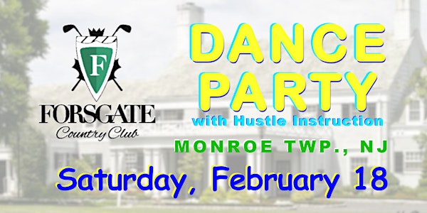 DJ Dance with Hustle Instruction ~ Forsgate  Country Club ~ Monroe Twp, NJ
