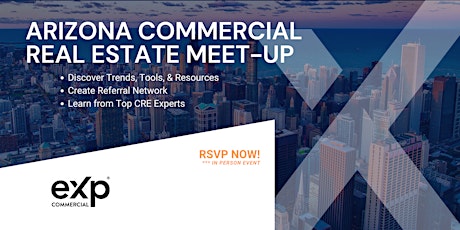 Arizona Commercial Real Estate Meet Up