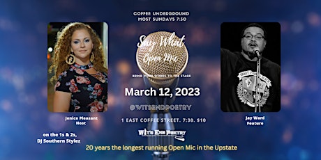 Say What Open Mic Featuring  Jay Ward at Coffee Underground