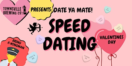 Date Ya Mate! Valentine's Day Speed Dating primary image