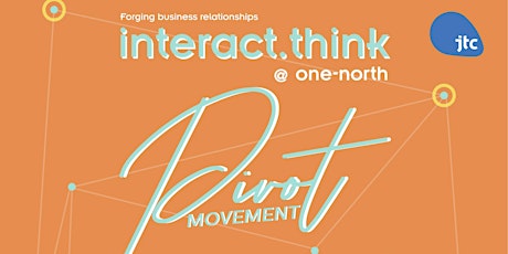 interact.think @ one-north: Pivot Movement primary image