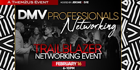 DMV Professionals' Networking -  A Celebration of Black Excellence