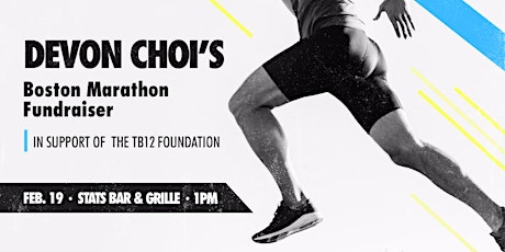 Devon's Boston Marathon Fundraiser for TB12 Foundation