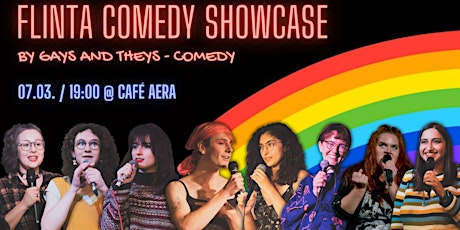 FLINTA* COMEDY SHOWCASE / presented by Gays and Theys - Comedy