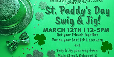 Kelseyville's 3rd Annual St. Paddy's Day Swig & Jig 2023