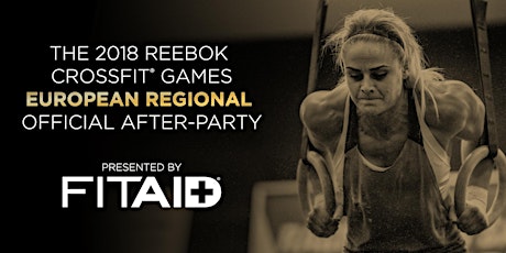 Primaire afbeelding van The 2018 Reebok CrossFit® Games European Regional After Party