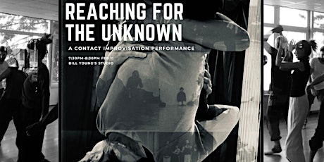 A Contact Improvisation Performance: Reaching for the unknown
