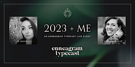 Enneagram Typecast Live Event: 2023 + Me