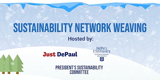 Just DePaul Sustainability Network Weaving (Loop Campus)