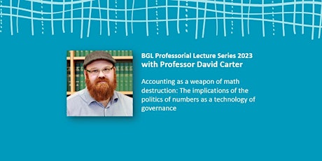 BGL Professorial Lecture Series: Accounting as a Weapon of Math Destruction primary image