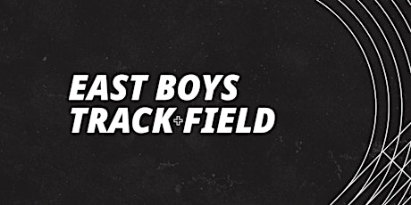 East High School - Boys Track - Info Meeting