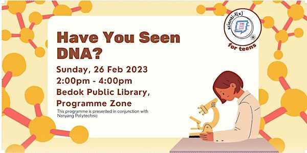 Have You Seen DNA? @ Bedok Public Library