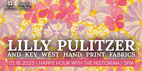 Imagen principal de Happy Hour with the Historian | Lilly Pulitzer & Key West Hand Print