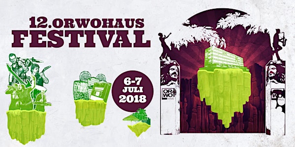 12. ORWOhaus Festival 2018!