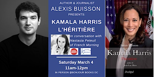 Author & Journalist Alexis Buisson Presents Kamala Harris L'Héritière