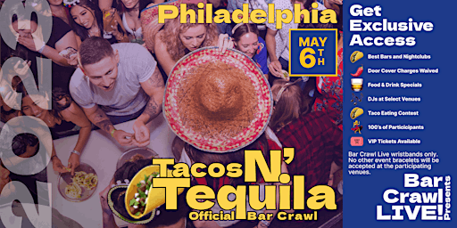 2023 Official Tacos N Tequila Crawl Philadelphia PA Cinco De Mayo Bar Event