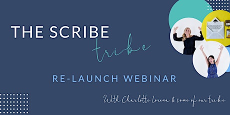 Scribe Tribe Re-Launch Webinar  primary image