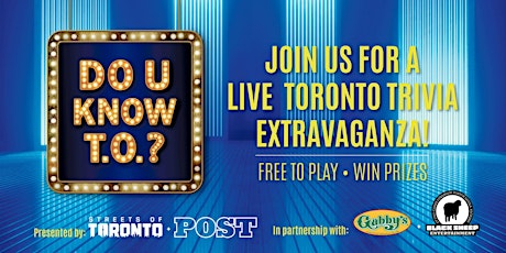 Do You Know T.O.? The Live Trivia Event - Gabby’s Isabella Hotel