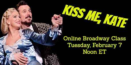 Kiss Me, Kate (Broadway Maven online class)