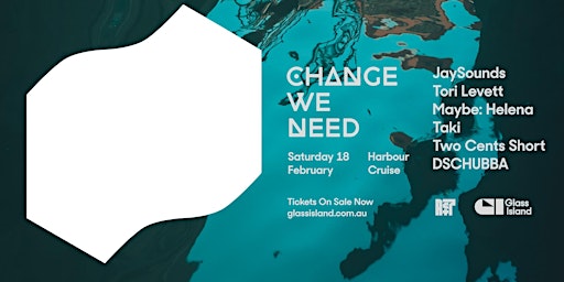 Glass Island - Act7 Records pres. Change We Need - Saturday 18th February