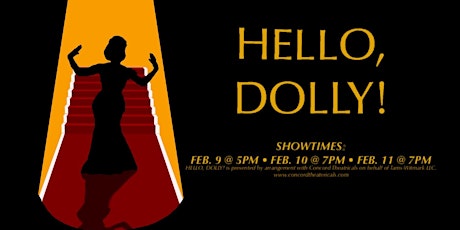 HELLO DOLLY!   Saturday, February 11 at 7pm