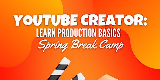 YouTube Creator: Learn Production Basic - 3 - Day Camp