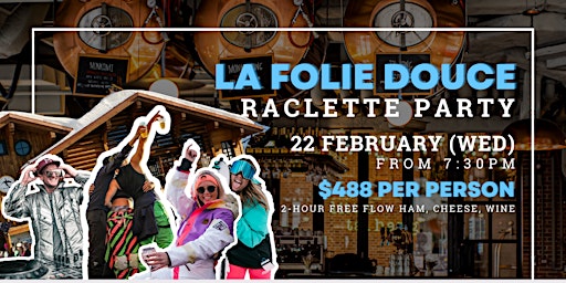 La Folie Douce: Raclette Party