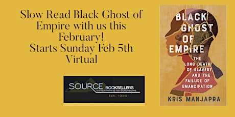 Source Booksellers  Slow Read of Black Ghost of Empire - February 2023